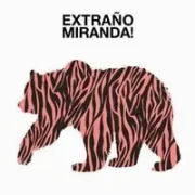 Extraño - Miranda!