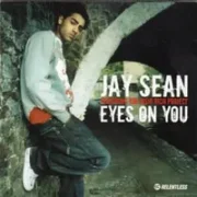 Eyes on you - Jay sean