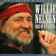 Face of a fighter - Willie nelson