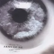 Fake ugly - Army of me