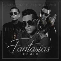 Fantasías (Remix) - Lenny Tavarez