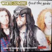 Feed the gods - White zombie