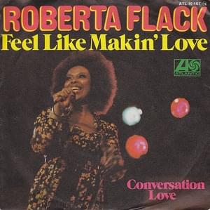 Feel like makin love - Roberta flack