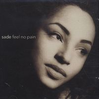 Feel no pain - Sade