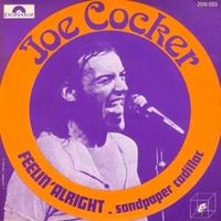 Feelin alright - Joe cocker