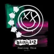 Feeling this - Blink 182