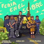 Feria en el Sobre ft. Peso Pluma & Herencia de Patrones - Gera Mx