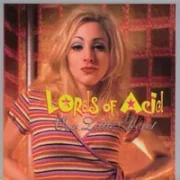 Fingerlickin’ Good - Lords Of Acid