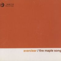 Fire maple song - Everclear