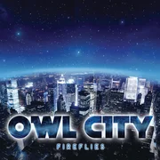 Fireflies - Owl City