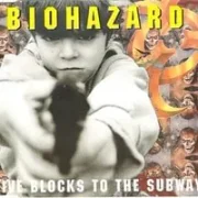 Five blocks to the subway - Biohazard