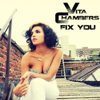 Fix You - Vita Chambers