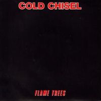 Flame trees - Cold chisel