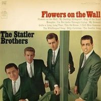 Flowers on the wall - The statler brothers