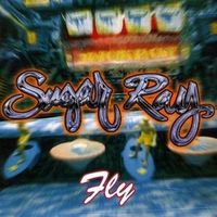 Fly - Sugar ray