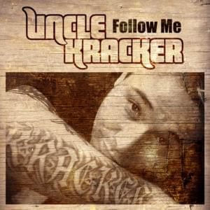 Follow me - Uncle kracker