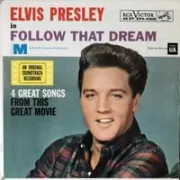 Follow that dream - Elvis presley