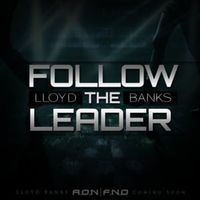 Follow The Leader - Lloyd Banks