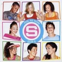 Fool no more - S club 8