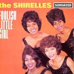 Foolish little girl - The shirelles
