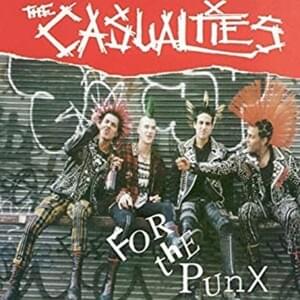 For the punx - The casualties