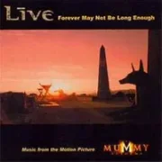 Forever may not be long enough - Live