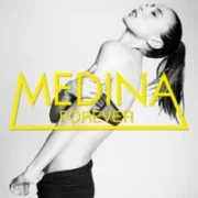 Forever - Medina