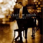 Forever - Michael w. smith