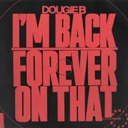 Forever On That - Dougie B