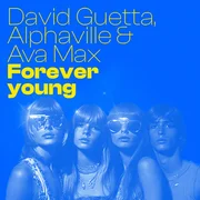 Forever Young ft. Alphaville & Ava Max - David Guetta