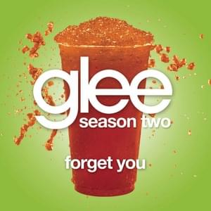 Forget you - Glee