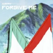 Forgive Me - Austra