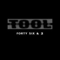 Forty six & 2 - Tool