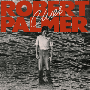 Found you now - Robert palmer