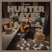 Fragile - Hunter Hayes