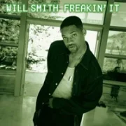 Freakin' it - Will smith