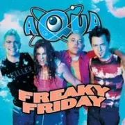 Freaky friday - Aqua