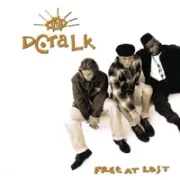 Free at last - Dc talk