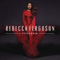 Freedom - Rebecca Ferguson