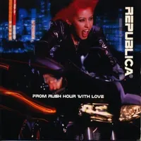 From rush hour with love - Republica
