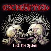 Fuck the system - The exploited