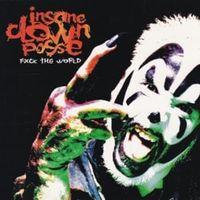 Fuck the world - Insane clown posse