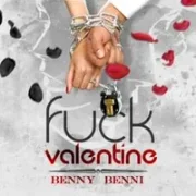 Fuck Valentine - Benny Benni