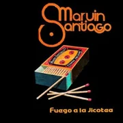 Fuego A La Jicotea - Marvin Santiago