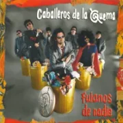 Fulanos de nadie - Los caballeros de la quema