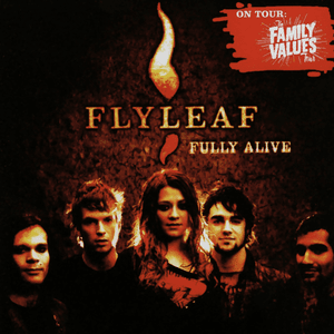 Fully alive - Flyleaf