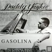 Gasolina - Daddy Yankee