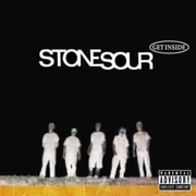 Get Inside - Stone Sour