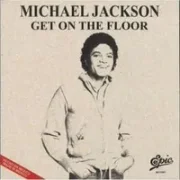 Get on the floor - Michael jackson