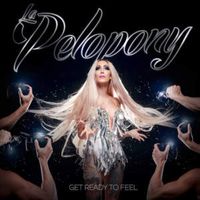 Get Ready to Feel - La Pelopony